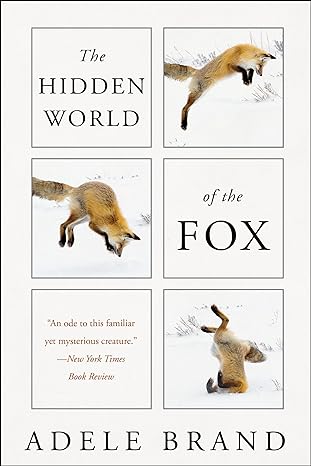 THE HIDDEN WORLD OF THE FOX ADELE BRAND