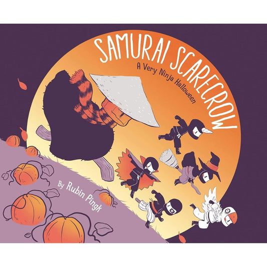 SAMURAI SCARECROW: A VERY NINJA HALLOWEEN BY RUBIN PINGK