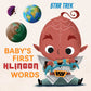 STAR TREK: BABY'S FIRST KLINGON WORDS BY INSIGHT KIDS AND IIARIA VESCOVO