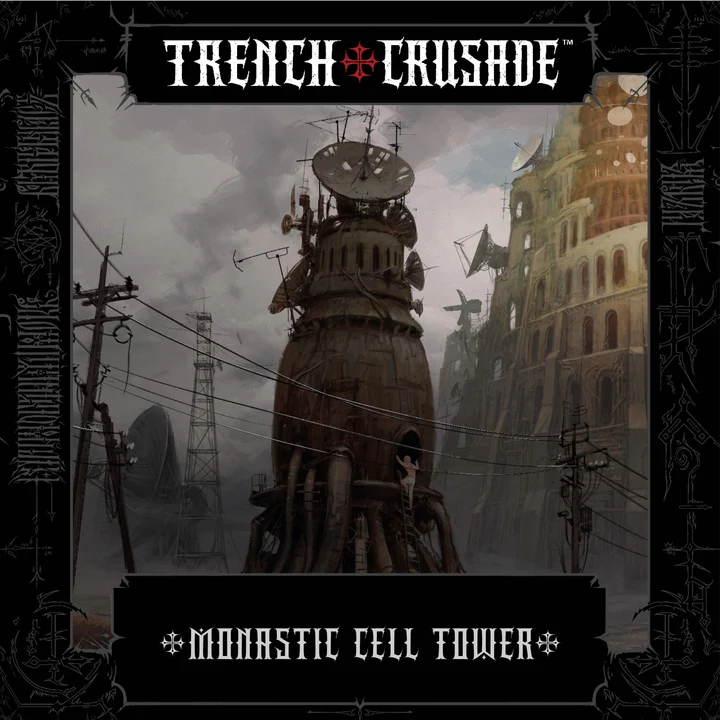 TRENCH CRUSADE MONASTIC CELL TOWER