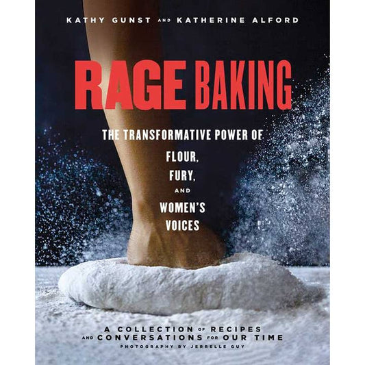 RAGE BAKING BY KATHERINE ALFORD