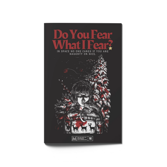 DO YOU FEAR WHAT I FEAR? (MOTHERSHIP)