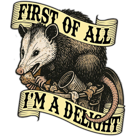 I'M A DELIGHT OPOSSUM STICKER