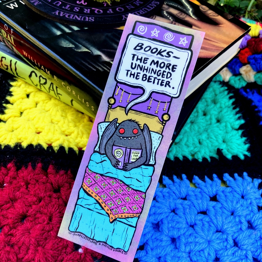 BOOKS THE MORE UNHINGED THE BETTER MOTHMAN