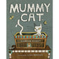MUMMY CAT BY MARCUS EWERT AND ILLUSTRATED BY LISA BROWN