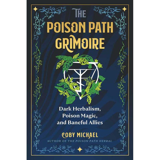THE POISON PATH GRIMOIRE BY COBY MICHAEL