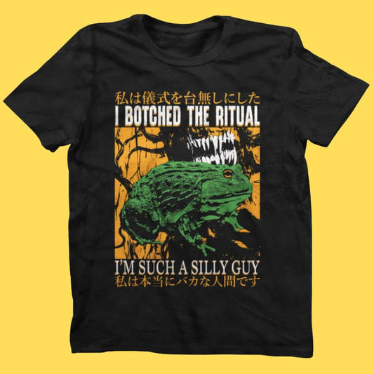 I BOTCHED THE RITUAL FROG T-SHIRT