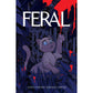 FERAL 1: INDOOR (GRAPHIC NOVEL)
