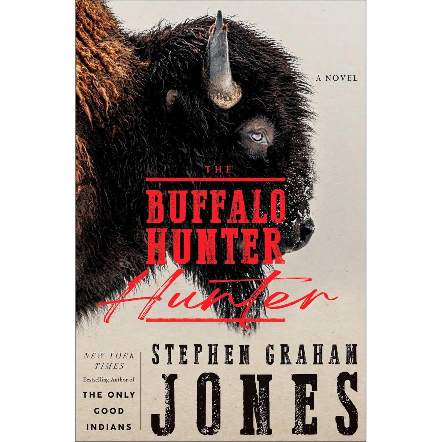 THE BUFFALO HUNTER  BY STEPHEN GRAHAM JONES