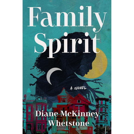 FAMILY SPIRIT BY DIANE MCKINNEY WHETSTONE
