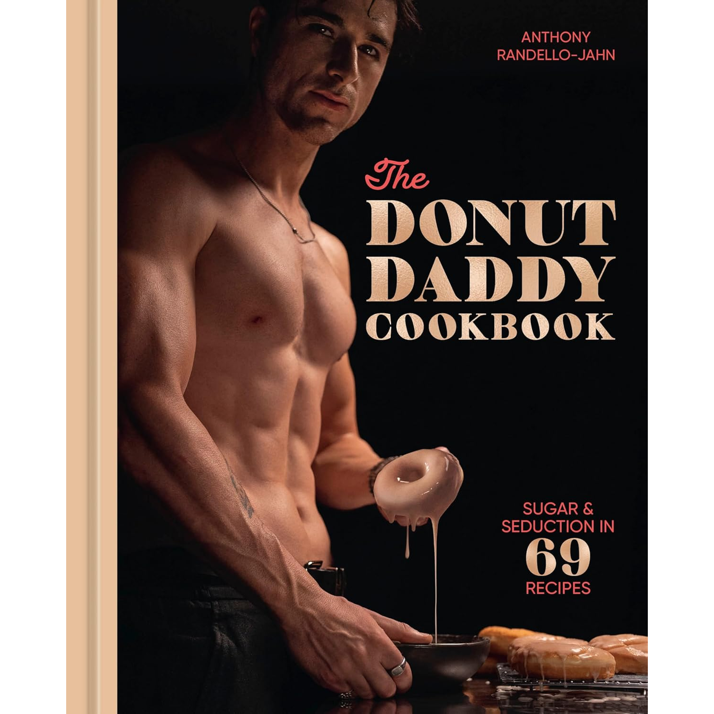 THE DONUT DADDY COOKBOOK BY ANTHONY RANDELLO-JAHN