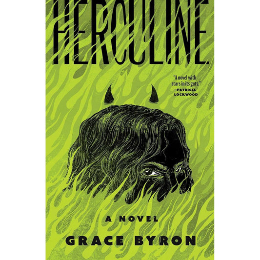 HERCULINE: A NOVEL BY GRACE BYRON