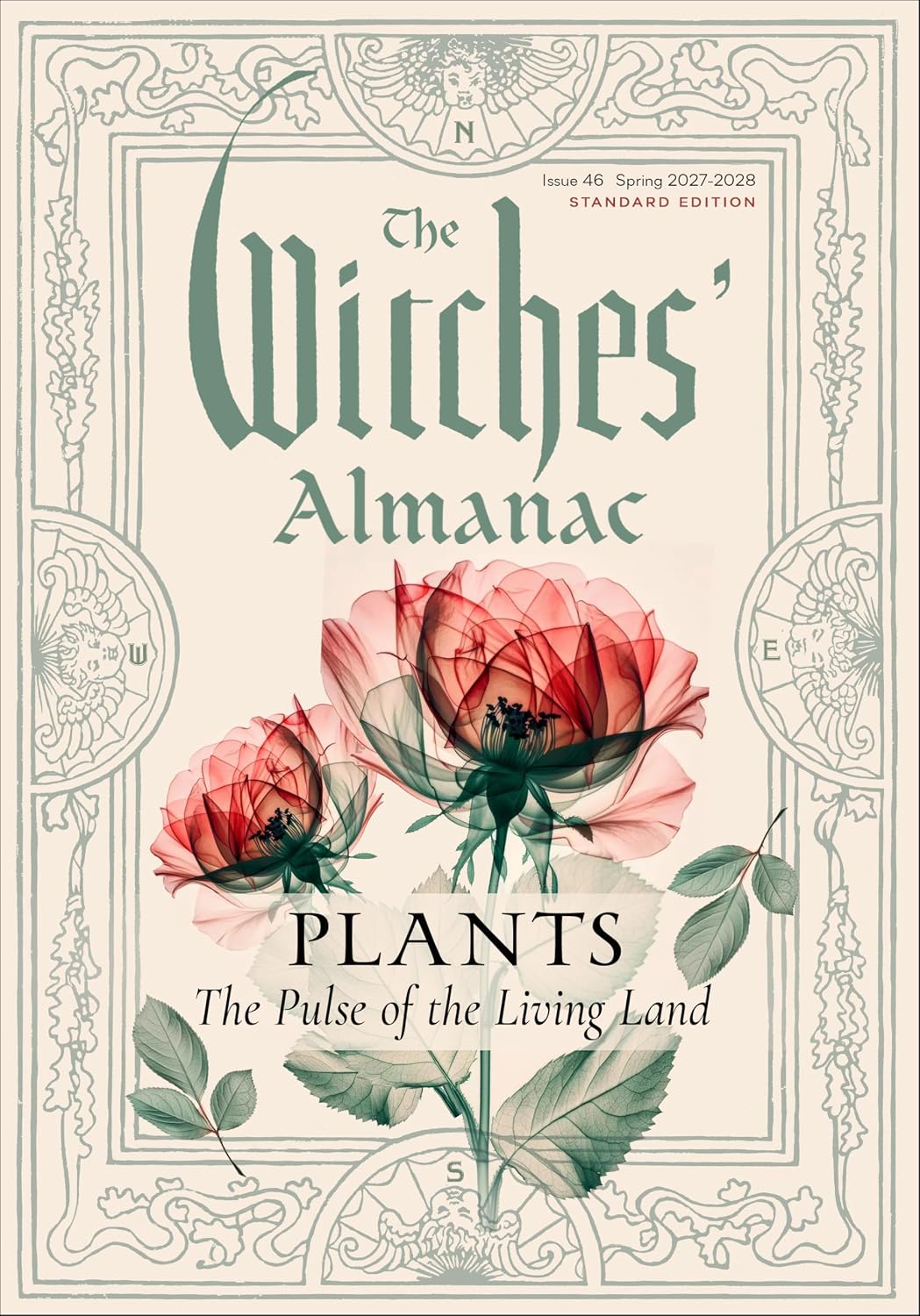 THE WITCHES' ALMANAC 2027–2028 STANDARD EDITION ISSUE 46: PLANTS: THE PULSE OF THE LIVING LAND