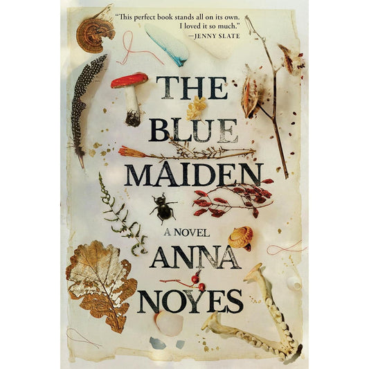 THE BLUE MAIDEN BY ANNA NOYES