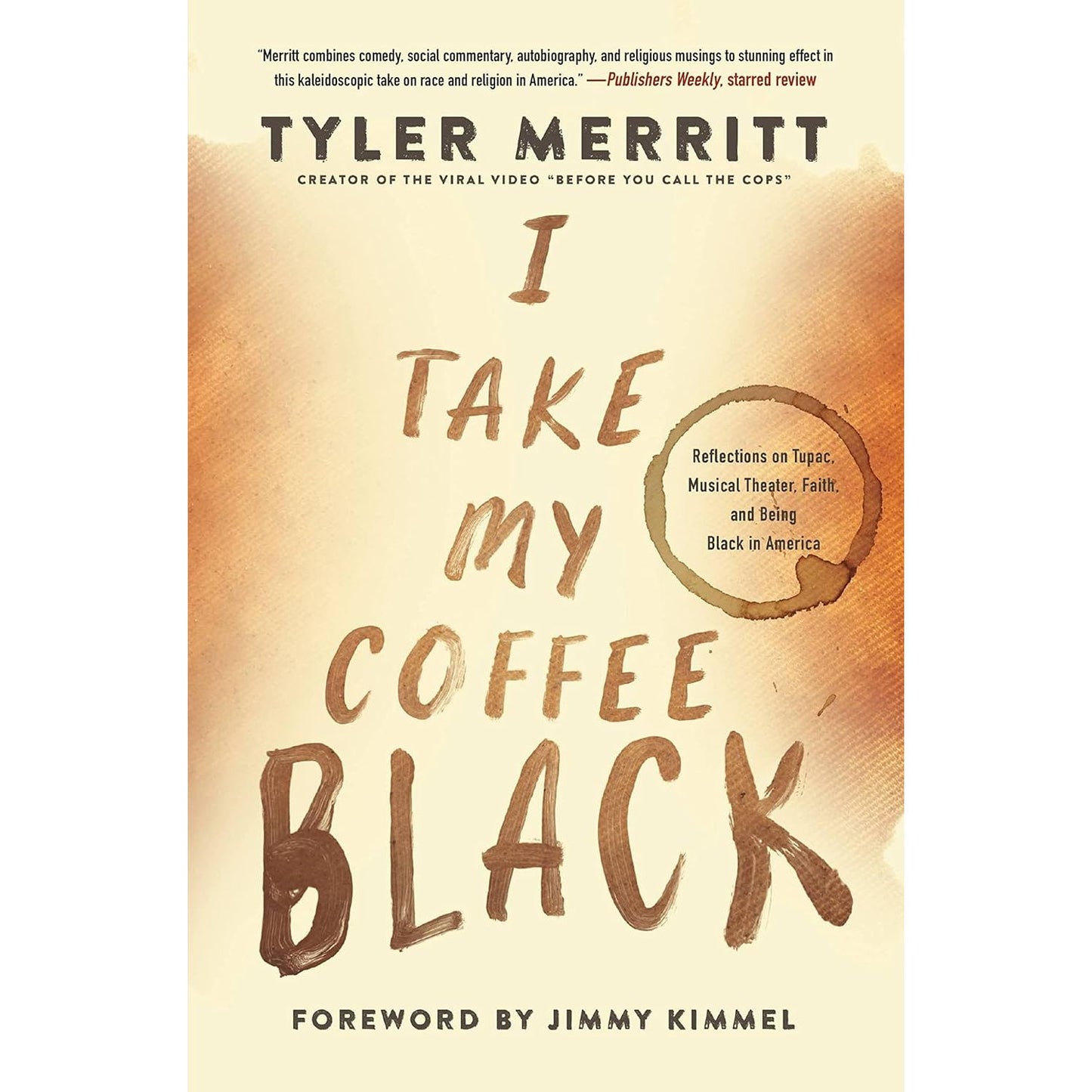 I TAKE MY COFFEE BLACK BY TYLER MERRITT