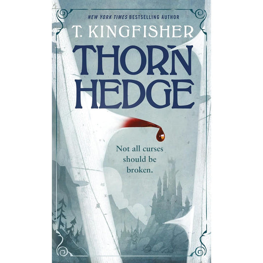 THORN HEDGE BY T. KINGFISHER
