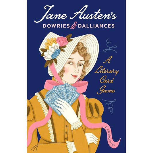 JANE AUSTEN'S DOWRIES AND DALLIANCES: A LITERARY CARD GAME