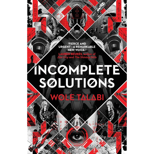INCOMPLETE SOLUTIONS BY WOLE TALABI