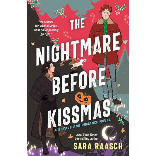 THE NIGHTMARE BEFORE KISSMAS BY SARA RAASCH