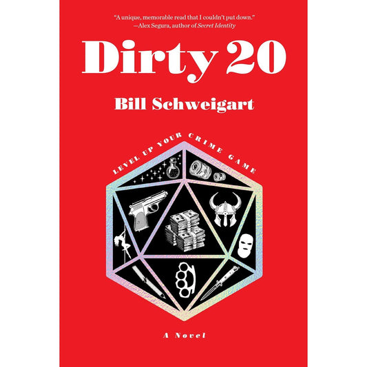 DIRTY 20 BY BILL SCHWEIGART