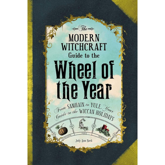 MODERN WITCHCRAFT GUIDE TO WHEEL OF THE YEAR