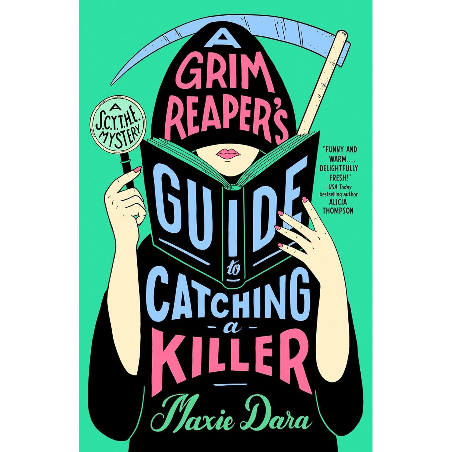 A GRIM REAPER'S GUIDE TO CATCHING A KILLER BY MAXIE DARA