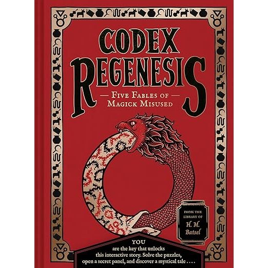 CODEX REGENESIS: FIVE FABLES OF MAGICK MISUSED BY H.M. BATSEL