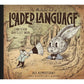 AN ILLUSTRATED BOOK OF LOADED LANGUAGE BY ALI ALMOSSAWAI