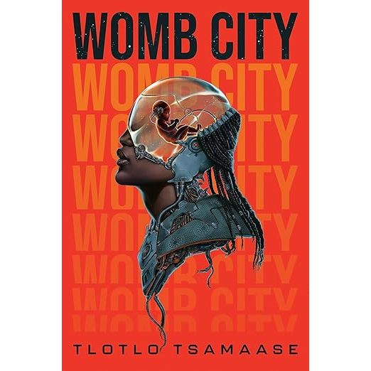 WOMB CITY BY TLOTLO TSAMAASE