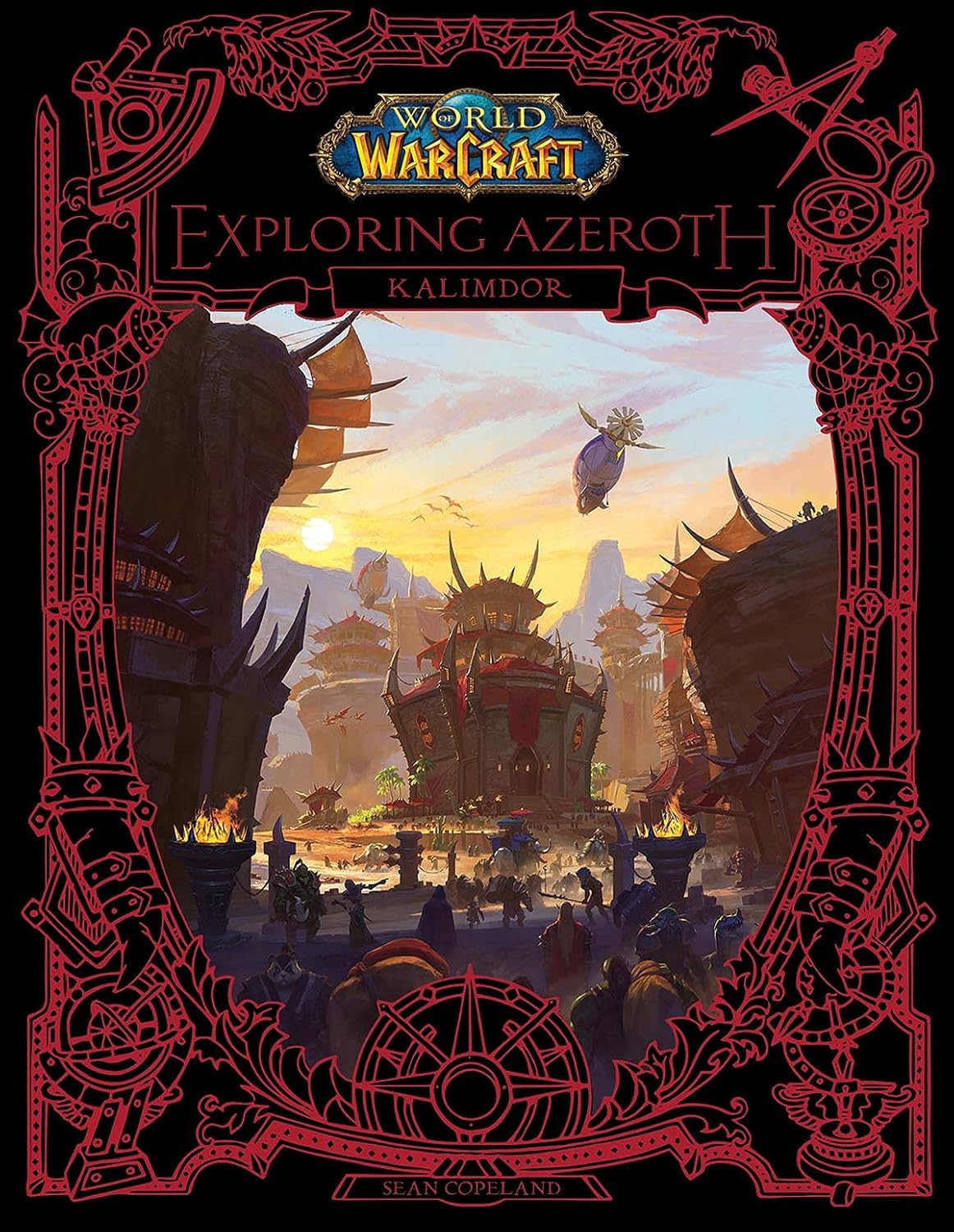 WORLD OF WARCRAFT: EXPLORING AZEROTH: KALIMDOR BY SEAN COPELAND