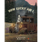 HOW LUCKY AM I BY CHRISTIAN WATSON