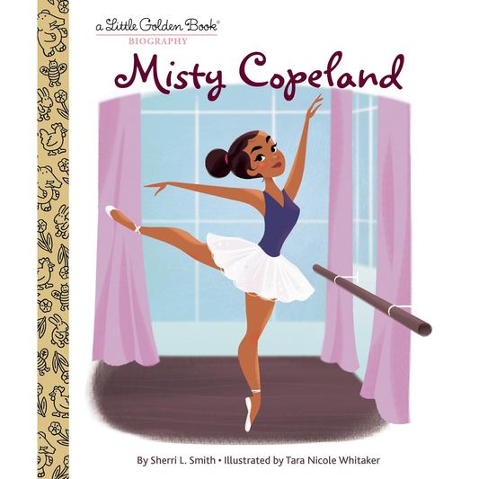 MISTY COPELAND, A LITTLE GOLDEN BOOK BIOGRAPHY