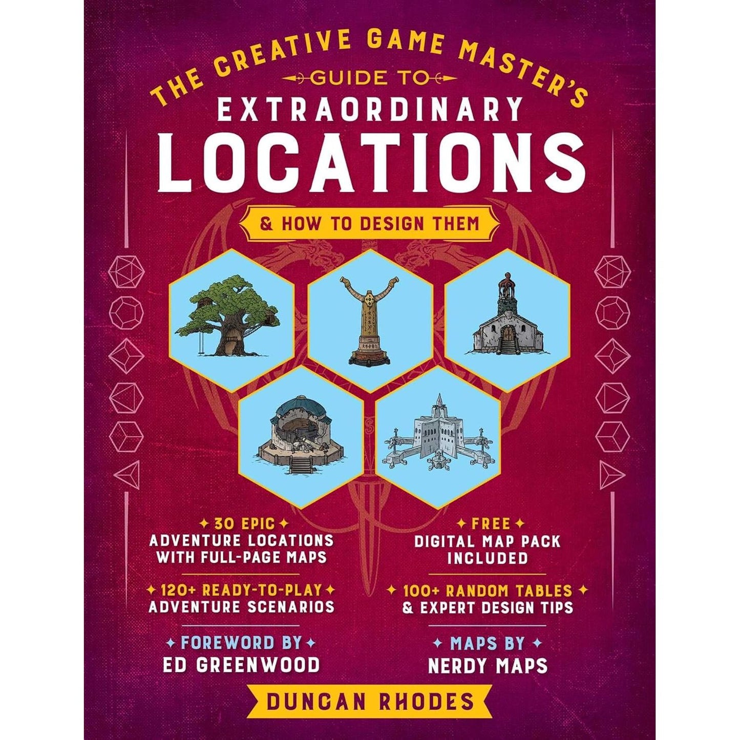 THE CREATIVE GAME MASTER'S GUIDE TO EXTRAORDINARY LOCATIONS