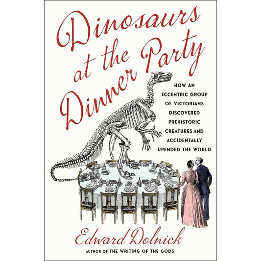 DINOSAURS AT THE PARTY BY EDWARD DOLNICK