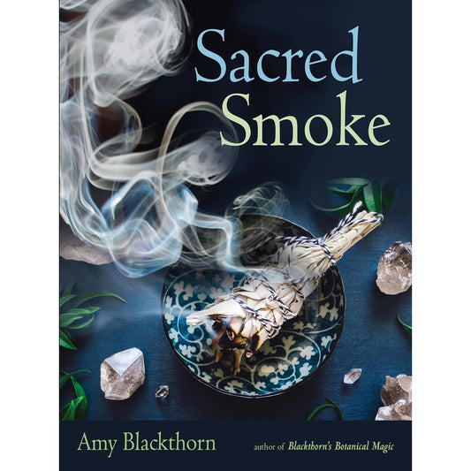 SACRED SMOKE BY AMY BLACKTHORN