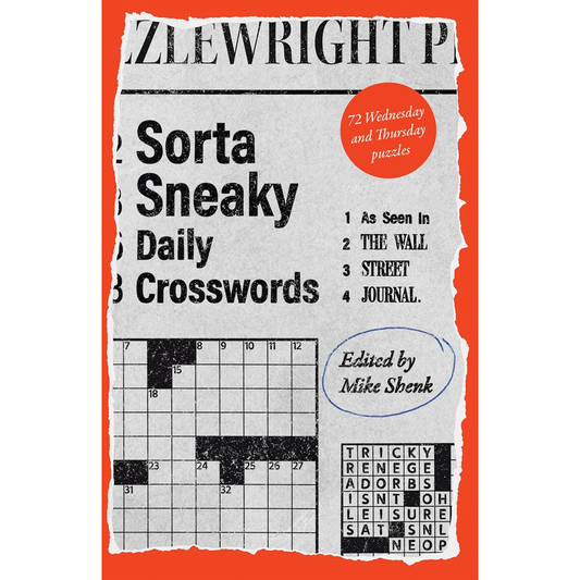 SORTA SNEAKY DAILY CROSSWORDS BY MIKE SHENK