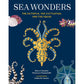SEA WONDERS: THE OCTOPUS, THE CUTTLEFISH, AND THE SQUID BY MARCO COLOUMBO & FRANCESCO TOMASINELLI WITH ILLUSTRATIONS BY GIULIA DE AMICIS