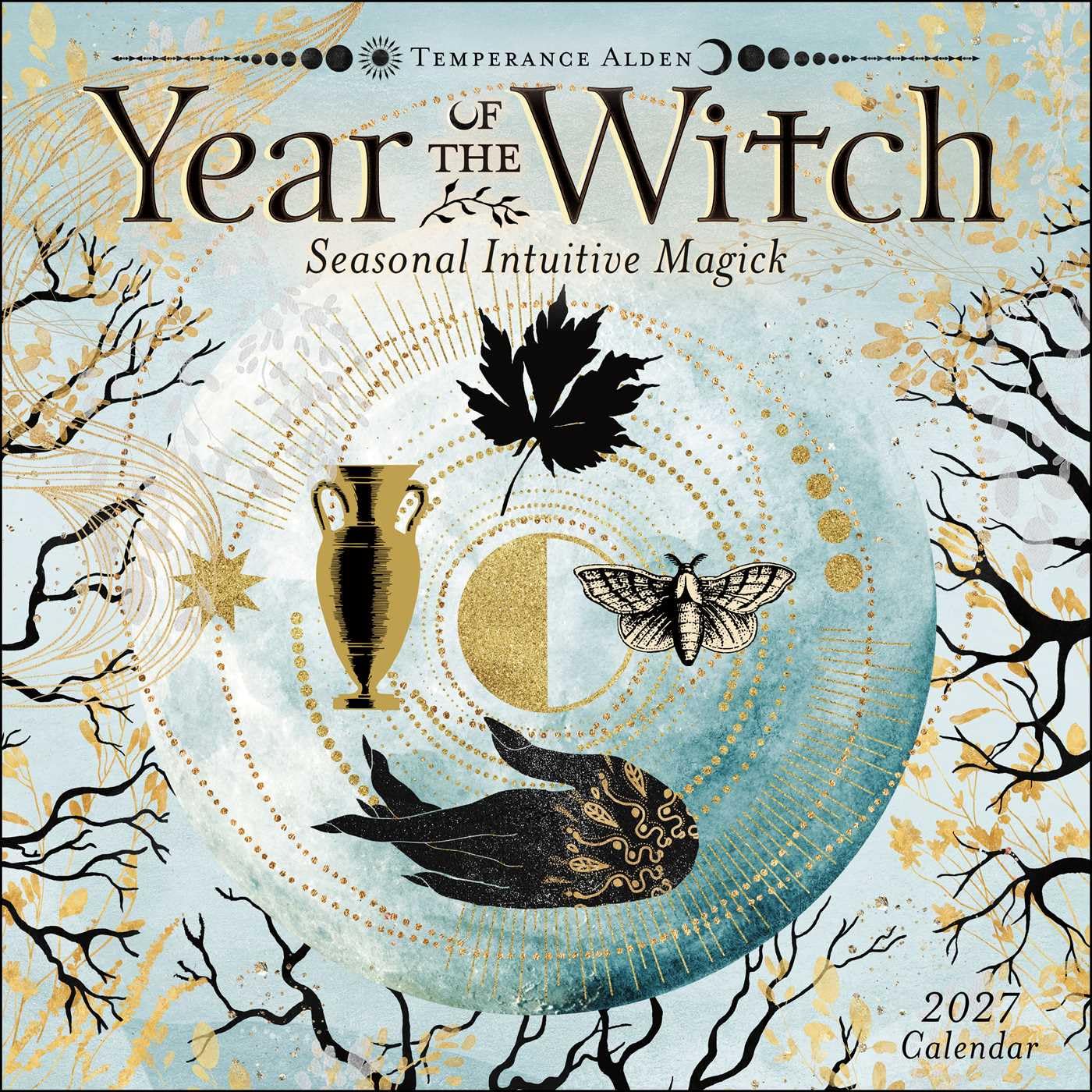 YEAR OF THE WITCH 2027 WALL CALENDAR: SEASONAL INTUITIVE MAGIK BY TEMPERANCE ALDEN