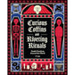 CURIOUS COFFINS AND RIVETING RITUALS: DEATH PRACTICES AROUND THE WORLD BY YY LIAK