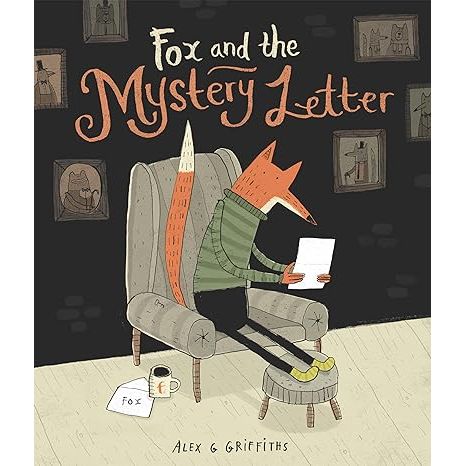 FOX AND THE MYSTERY LETTER BY ALEX G. GRIFFITHS