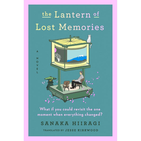 THE LANTERN OF LOST MEMORIES BY SANAKA HIIRAGI