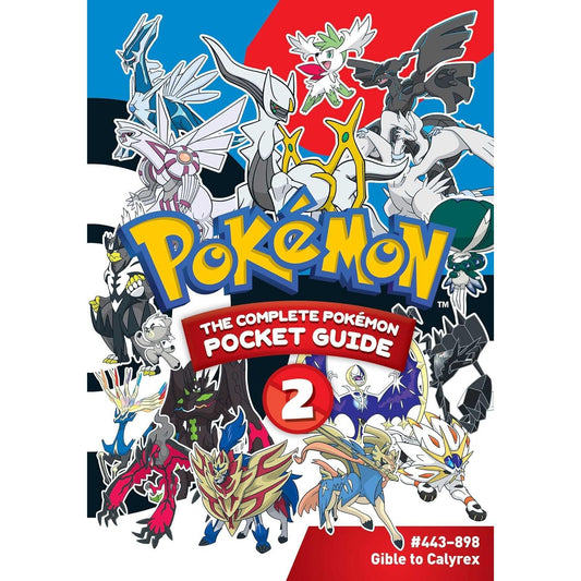 POKEMON POCKET GUIDE BOOK 2 (#443-898 GIBLE TO CALYREX)