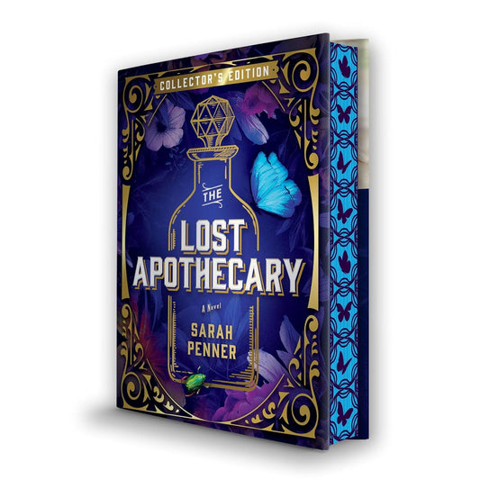THE LOST APOTHECARY BY SARAH PENNER (COLLECTOR'S EDITION)