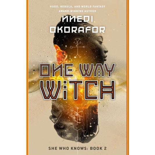 ONE WAY WITCH BY NNEDI OKORAFOR (SHE WHO KNOWS BOOK 2)
