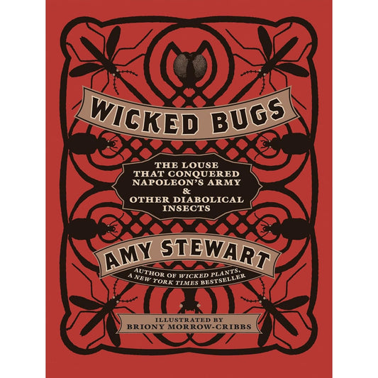WICKED BUGS BY AMY STEWART