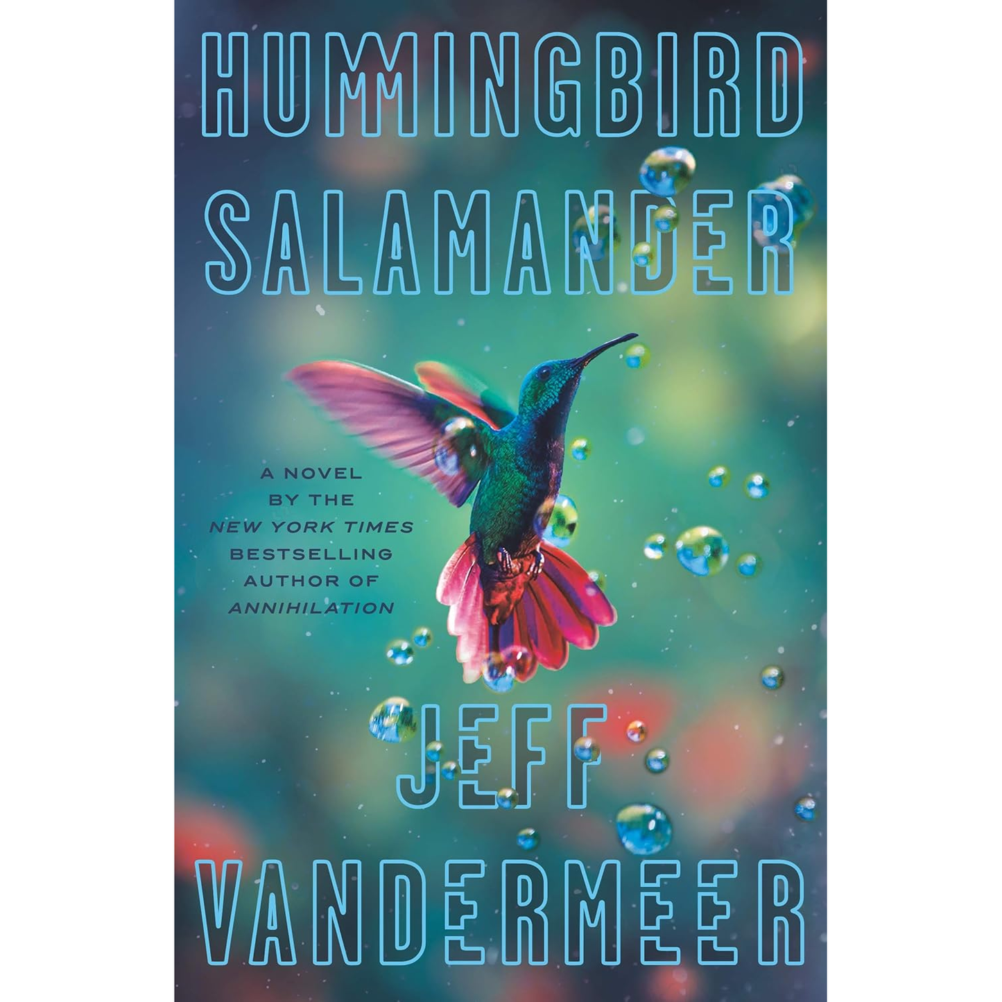 HUMMINGBIRD SALAMANDER BY JEFF VANDERMEER