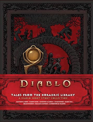 DIABLO SHORT STORY COLLECTION: TALES FROM THE HORADRIC LIBRARY