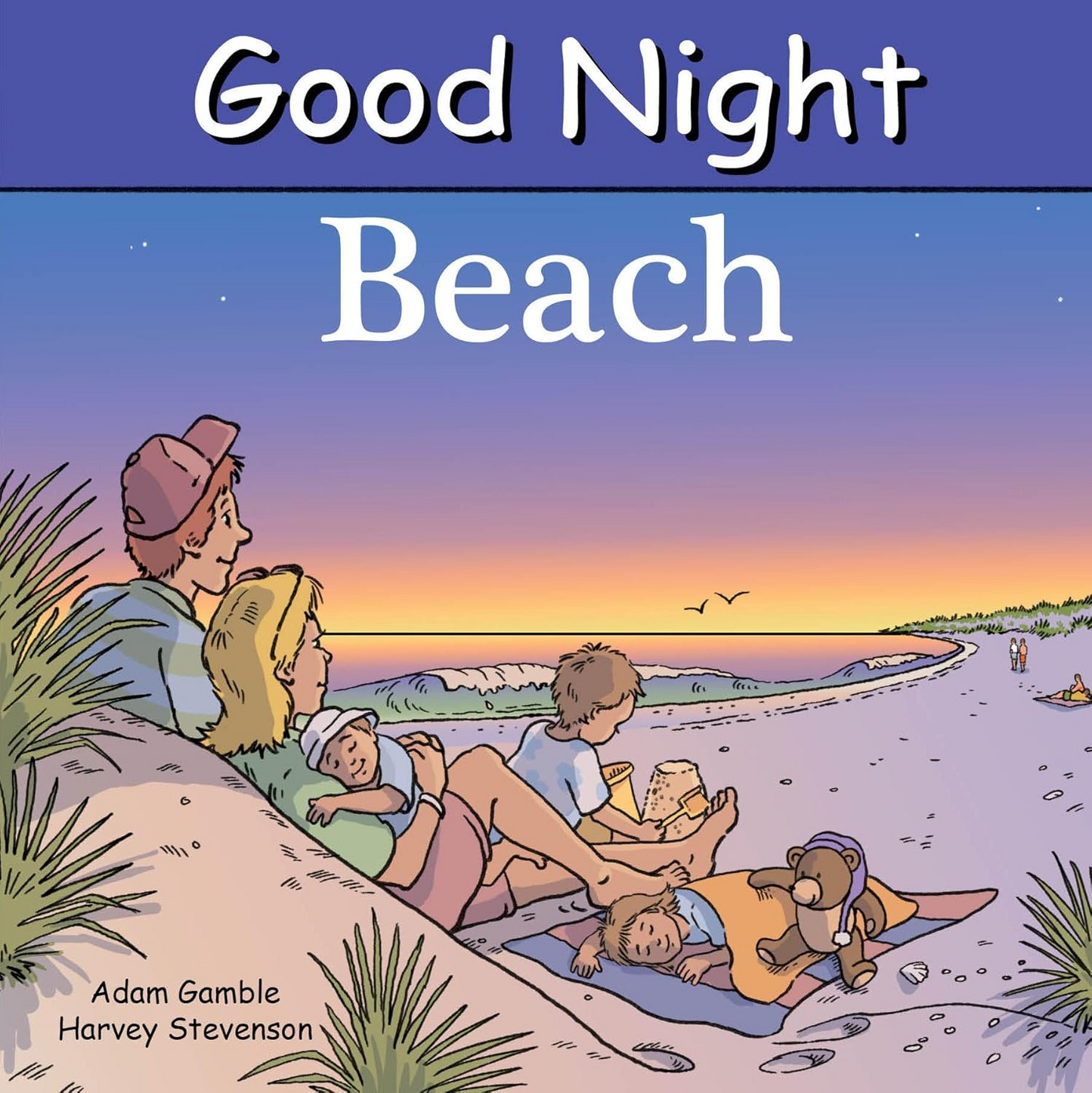 GOOD NIGHT BEACH BY ADAM GAMBLE AND HARVEY STEVENSON