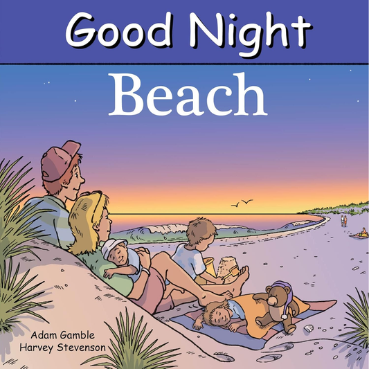 GOOD NIGHT BEACH BY ADAM GAMBLE AND HARVEY STEVENSON