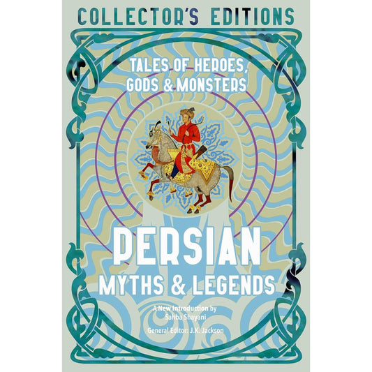 PERSIAN MYTHS AND LEGENDS EDITED BY J.K. JACKSON